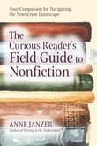 Book cover of The Curious Reader's Field Guide to Nonfiction