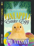 Book cover of Pineapple Easter Egg