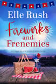 Book cover of Fireworks and Frenemies