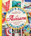 Book cover of Dad's Book of Awesome Projects