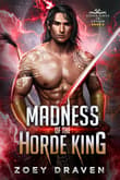 Book cover of Madness of the Horde King