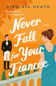 Book cover of Never Fall for Your Fiancee