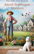 Book cover of Amish Scarecrow Murders