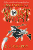 Book cover of A Bad Spell for the Worst Witch
