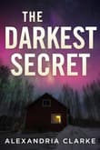 Book cover of The Darkest Secret