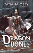 Book cover of Dragon Your Bones
