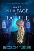 Book cover of Mara In The Face Of Battle