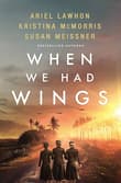 Book cover of When We Had Wings