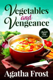 Book cover of Vegetables and Vengeance