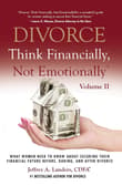 Book cover of Divorce: Think Financially, Not Emotionally, Volume 2