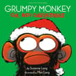 Book cover of Grumpy Monkey Oh, No! Christmas