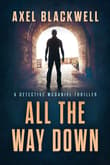 Book cover of All the Way Down