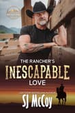 Book cover of The Rancher's Inescapable Love