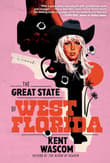 Book cover of The Great State of West Florida