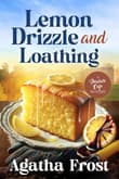 Book cover of Lemon Drizzle and Loathing