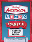 Book cover of The Great American Retro Road Trip