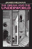 Book cover of The Dream and the Underworld