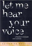 Book cover of Let Me Hear Your Voice
