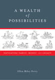Book cover of A Wealth of Possibilities