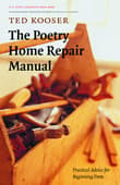 Book cover of The Poetry Home Repair Manual: Practical Advice for Beginning Poets