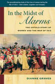 Book cover of In the Midst of Alarms: The Untold Story of Women and the War of 1812