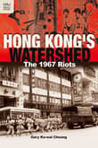 Book cover of Hong Kong's Watershed: The 1967 Riots