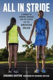 Book cover of All in Stride: A Journey in Running, Courage, and the Search for the American Dream