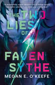 Book cover of The Two Lies of Faven Sythe