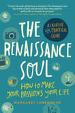 Book cover of The Renaissance Soul: How to Make Your Passions Your Life--A Creative and Practical Guide