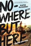 Book cover of Nowhere But Here