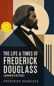 Book cover of The Life and Times of Frederick Douglass
