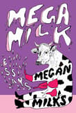 Book cover of Mega Milk