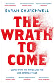 Book cover of The Wrath to Come: Gone with the Wind and the Lies America Tells