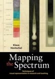Book cover of Mapping the Spectrum: Techniques of Visual Representation in Research and Teaching