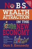 Book cover of No B.S. Wealth Attraction in the New Economy