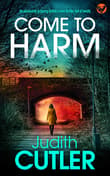 Book cover of Come To Harm