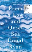 Book cover of From a Low and Quiet Sea