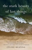 Book cover of The Stark Beauty of Last Things
