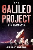 Book cover of The Galileo Project: Disclosure