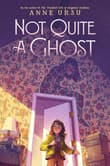Book cover of Not Quite a Ghost