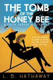 Book cover of The Tomb of the Honey Bee
