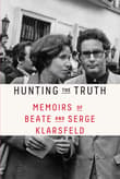 Book cover of Hunting the Truth: Memoirs of Beate and Serge Klarsfeld