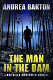 Book cover of The Man in the Dam
