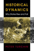 Book cover of Historical Dynamics: Why States Rise and Fall