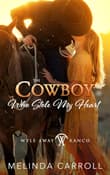 Book cover of The Cowboy Who Stole My Heart