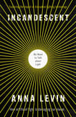 Book cover of Incandescent: We Need to Talk about Light