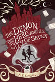 Book cover of The Demon, the Hero, and the City of Seven