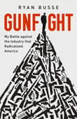 Book cover of Gunfight: My Battle Against the Industry That Radicalized America