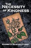 Book cover of The Necessity of Kindness