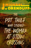 Book cover of The Pot Thief Who Studied the Woman at Otowi Crossing